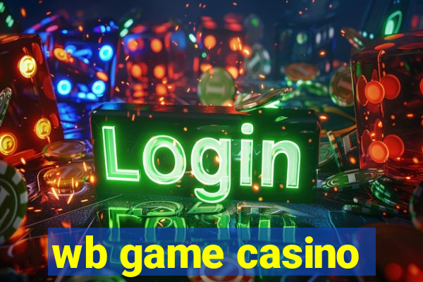 wb game casino